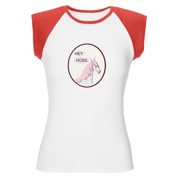 Sexy Hey Hoss Cap Sleeve Tee Shirt!