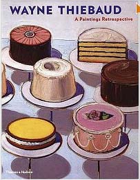 Wayne Thiebaud:  A Paintings Retrospective